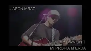 My Own Shit - Jason Mraz (Subtitulada al español / Lyrics)