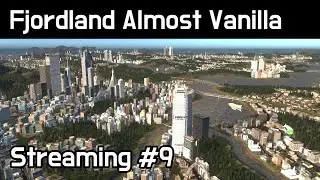 Cities Skylines - Fjordland Almost Vanilla #9 지루함 주의!!