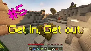 Minecraft Series - Part 5 (Get In Get Out)