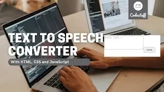 How to make a Simple Text to Speech Converter with HTML, CSS and JavaScript