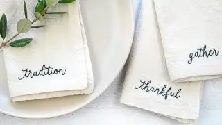 How to Embroider Words on Thanksgiving Napkins