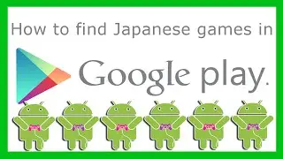 How to find Japanese games in google play
