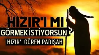 HIZIR'I MI GÖRMEK İSTİYORSUN ?  O HALDE DİNLE! | HIZIR ALEYHİSSELAM  | DİNİ KISSALAR |KISSADAN HİSSE