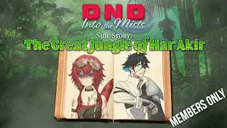 Session 13: BOON OF THE CHAMPION! | The Great Jungle of Har'Akir [DND] w/ @dajayd