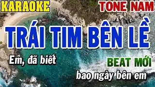 Karaoke Trái Tim Bên Lề Tone Nam | Beat Mới | 84