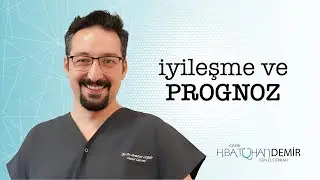 İyileşme ve Prognoz