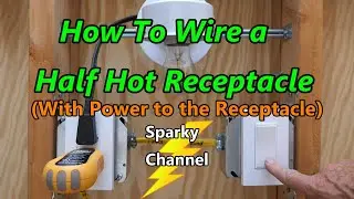 How to Wire a Half Hot Receptacle with Power to the Receptacle
