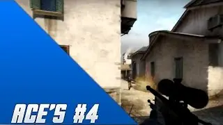ACE's #4 - CS: Global Offensive