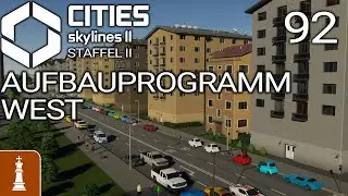 Aufbauprogramm WEST ♚ Let's Play Cities: Skylines 2 Beach Properties 92 | deutsch