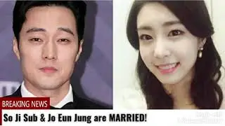 So Ji Sub and Jo Eun Jung are MARRIED!!!