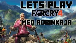 Let's Play - Far Cry 4 - Episode 1