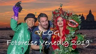 VLOG Venedig Fotoreise 2019