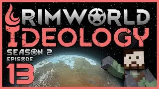 Rimworld Ideology 1.3 - Hero's Vanilla Lets Play - Ep 13