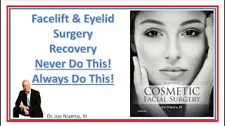 Facelift Recovery: Never Do This, Always Do This!