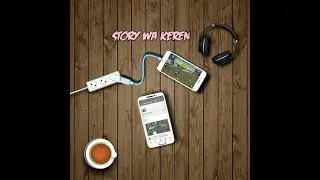 Cara bikin story wa keren | pake apk kinemaster!!!