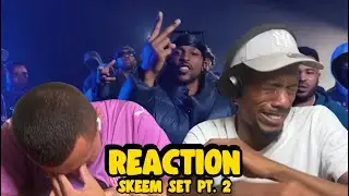 Theres The Crazy Titch We Know - SKEEM SET PART 2 | REACTION