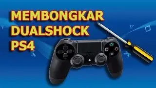 How to disassemble Dualshock ps4 correctly