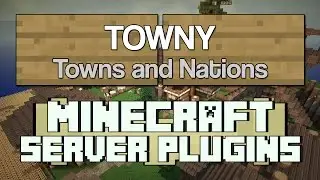 Towns on your server - Towny Plugin Tutorial 1.12