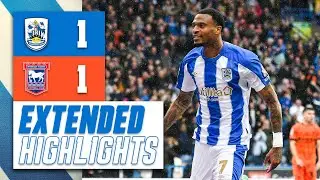 EXTENDED HIGHLIGHTS | Huddersfield Town 1-1 Ipswich Town