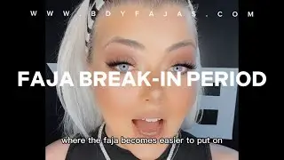 FAJA BREAK IN PERIOD EXPLAINED