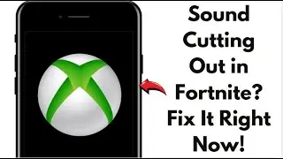 FIX FORTNITE SOUND NOT WORKING ON XBOX (2025 FULL GUIDE)