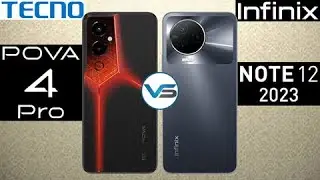 Tecno Pova 4 Pro VS Infinix Note 12 2023 | Infinix Note 12 2023 VS Tecno Pova 4 Pro