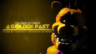 FNAF A Golden Past - Chapter 1 Gameplay Walkthrough (Nights 3-4)