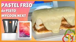 PASTEL FRÍO de PISTO 🍆​🫑​ con TAURUS MYCOOK NEXT🔥 | Receta VERANIEGA y SALUDABLE