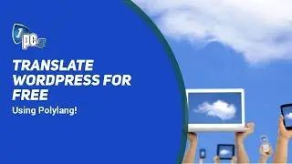 Free Multilingual WordPress! Step by step Polylang Tutorial