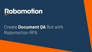 Create Document QA Bot with Robomotion RPA