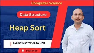 Heap Sort Basic Concept | Heap sort using heapify | Heap Short with Algorithm and Example
