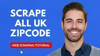 Scraping Uk Zip Codes: Ultimate Web Scraping Tutorial