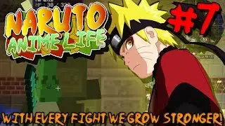 WITH EVERY FIGHT WE GROW STRONGER! | Naruto Anime Life (Minecraft Modpack) - Episode 7