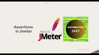 Jmeter Assertions || Different assertions in Jmeter || Best practices for Jmeter assertions