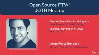 Open source FTW! by Jorge Reyes (in Spanish): JOTB Meetup