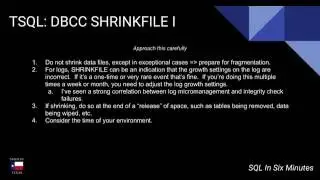 TSQL: DBCC SHRINKFILE Part I