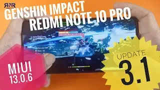 Test Genshin Impact 3.1 Redmi Note 10 Pro Highest 60fps | Snapdragon 732, MIUI 13.0.6