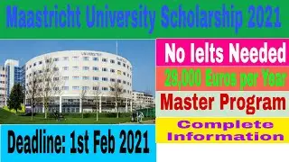 Maastricht University Scholarship 2021 || Netherlands Scholarships for International Students