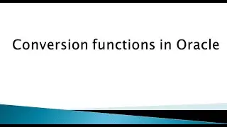 Conversion functions in Oracle
