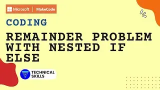 Solve Remainder Problem with nested conditions in  Makecode || Coding || Block Coding || Python