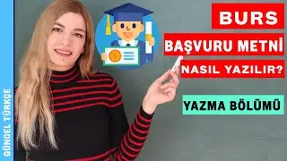 Burs Başvurusu Metni Nasıl Yazılır?  |  Türkçe Yeterlik Sınavı