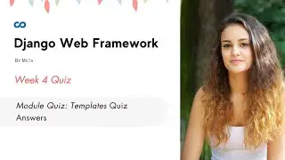 Django Web Framework Week 4 Quiz Answers | Module Quiz: Templates