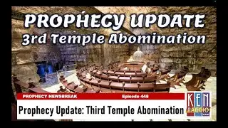 Prophecy Update: Third Temple Abomination