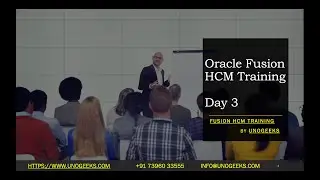 Oracle Fusion HCM Training Demo Session 3 | Oracle Fusion HCM Functional Training| Oracle Fusion HCM