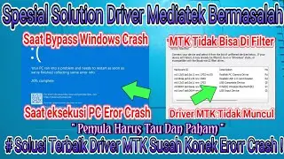 Solusi Driver Mediatek Tidak Dapat Di Filter | Solusi  Crash Windows Saat Eksekusi Bypass Aunth Mtk