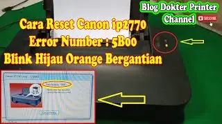 Cara Reset Printer Canon ip2770 Error 5B00