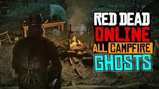 How to see all the campfire ghosts in Red Dead Online