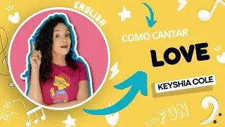 Como cantar LOVE (Keyshia Cole)