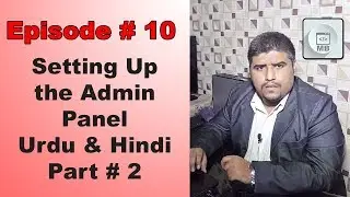 Setting Up Admin Panel & Connect DB Part # 2 - Episode # 10 - Urdu & Hindi