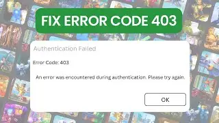 How to Fix Roblox Error Code 403 | In 1 Minute!